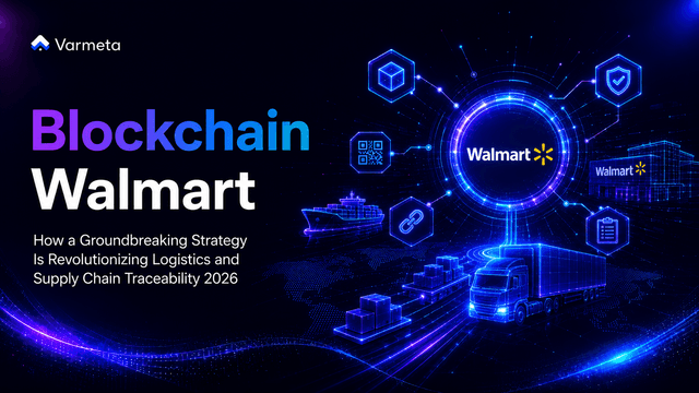 [Case Study] Blockchain Walmart: How a Groundbreaking Strategy Is Revolutionizing Logistics and Supply Chain Traceability 2026